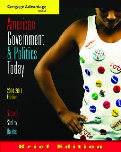 Cengage Advantage Books: American Government and Politics Today, Brief Edition, 2010-2011
