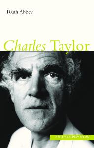 Charles Taylor (Philosophy Now Series)