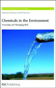Chemicals in the Environment: Assessing and Managing Risk (Issues in Environmental Science and Technology)