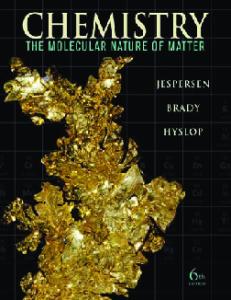 Chemistry: The Molecular Nature of Matter, 6th Edition
