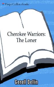 Cherokee Warriors: The Loner