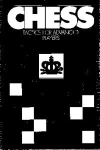 Chess Tactics for Advanced Players