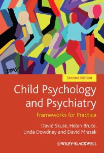 Child Psychology and Psychiatry: Frameworks for Practice