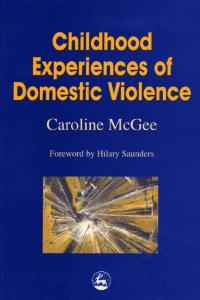 Childhood Experiences of Domestic Violence: The Herd, Primal Horde, Crowds and Masses