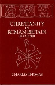 Christianity in Roman Britain to AD 500