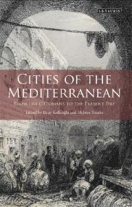 Cities of the Mediterranean: From the Ottomans to the Present Day