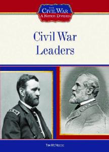 Civil War Leaders (The Civil War: a Nation Divided)