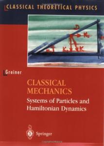 Classical mechanics. Systems of particles and hamiltonian dynamics