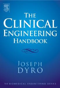 Clinical Engineering Handbook (Biomedical Engineering)