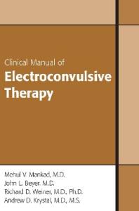 Clinical Manual of Electroconvulsive Therapy, Second Edition