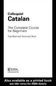 Colloquial Catalan: A Complete Course for Beginners (Colloquial Series)