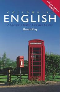 Colloquial english - a complete english language course