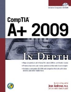 CompTIA A+ 2009 In Depth