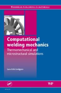 Computational Welding Mechanics: Thermomechanical and Microstructural Simulations