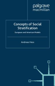 Concepts of Social Stratification: European and American Models