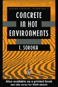 Concrete in Hot Environments (Modern Concrete Technology)