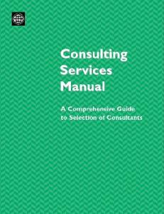 Consulting Services Manual: A Comprehensive Guide to Selection of Consultants