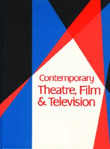 Contemporary Theatre, Film and Television; Volume 82