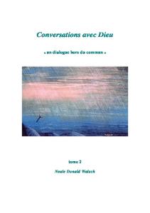 Conversations avec Dieu, tome 2