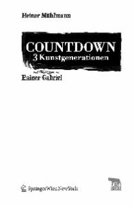 Countdown  3 Kunstgenerationen: Mit Abbildungen von Rainer Gabriel (TRACE Transmission in Rhetorics, Arts and Cultural Evolution) (German Edition)