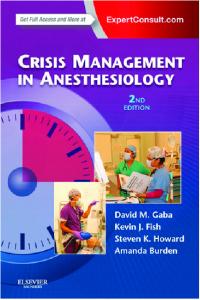 Crisis Management in Anesthesiology, 2e (Sep 2, 2014)_(0443065373)_(Saunders).pdf