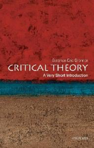 Critical Theory: A Very Short Introduction (Very Short Introductions)