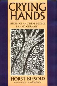 Crying hands: eugenics and deaf people in Nazi Germany