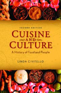 Cuisine and Culture: a history of food and people