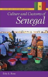 Culture and Customs of Senegal (Culture and Customs of Africa)