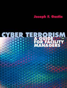 Cyber Terrorism: A Guide for Facility Managers