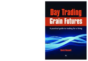 Day Trading Grain Futures: A Practical Guide to Trading for a Living (Na)