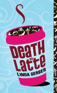 Death by Latte (Death By...)