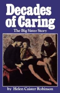 Decades of Caring: The Big Sister Story