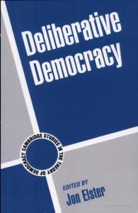 Deliberative Democracy (Cambridge Studies in the Theory of Democracy)