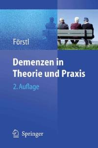 Demenzen in Theorie und Praxis (German Edition)