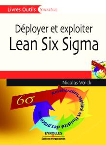 Déployer et exploiter Lean Six Sigma