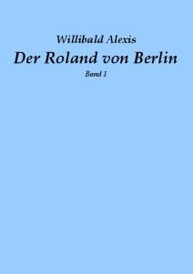 Der Roland von Berlin – 1 Band