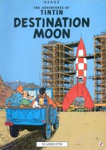 Destination Moon (The Adventures of Tintin 16)