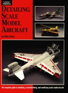 Detailing Scale Model Aircraft (Scale Modeling Handbook, No 18)
