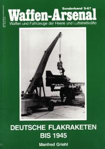 Deutsche Flakraketen bis 1945 (Waffen Arsenal - Sonderband 67)