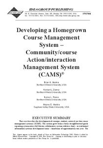 Developing a Homegrown Course Management System: Community Course Action Interaction Management System (Cams)