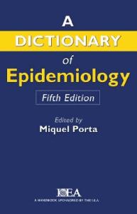 Dictionary of epidemiology