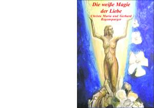 Die weiße Magie der Liebe  GERMAN