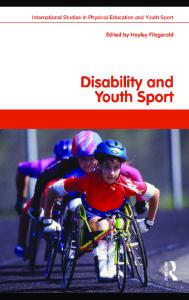 Disability and Youth Sport (Routledge Studies in Physical Education and Youth Sport)