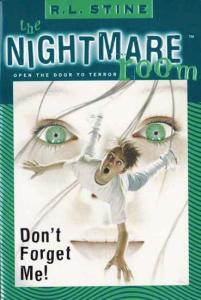 Don't Forget Me! (The Nightmare Room, Book 1)