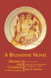Drosilla and Charikles: A Byzantine Novel