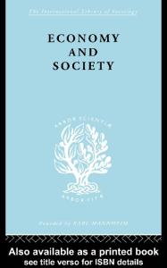 Economy and Society: International Library of Sociology B: Economics and Society (International Library of Sociology)
