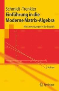 Einfuehrung in die moderne Matrix-Algebra