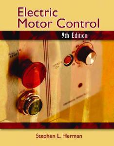 Electric Motor Control, 9th Edition