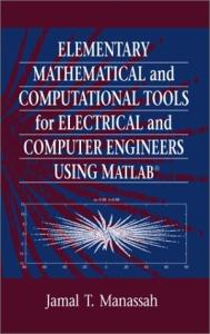 Elem. Math. and Comp. Tools for Engineers using MATLAB